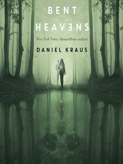 Title details for Bent Heavens by Daniel Kraus - Available